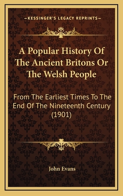 A Popular History Of The Ancient Britons Or The... 1165297701 Book Cover