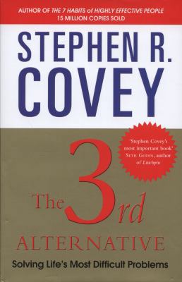 3rd Alternative: Solving Life's Most Difficult ... 0857205137 Book Cover