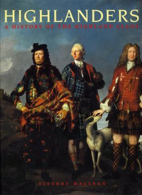 Highlanders: A History of the Highland Clans 1841592692 Book Cover