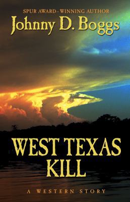 West Texas Kill [Large Print] 1410437884 Book Cover