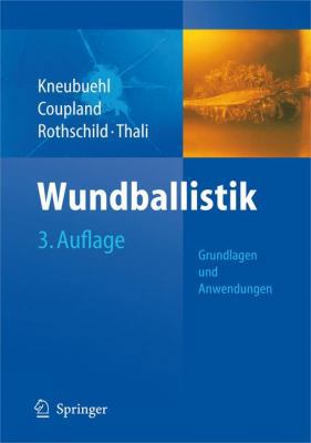 Wundballistik: Grundlagen Und Anwendungen [German] 354079008X Book Cover
