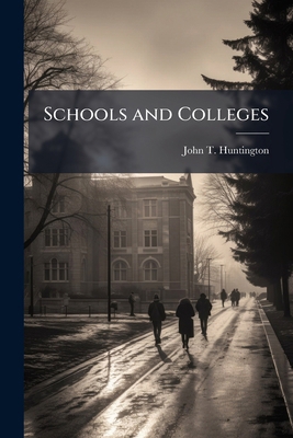 Schools and Colleges 1149609818 Book Cover