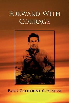 Forward with Courage 1425780555 Book Cover