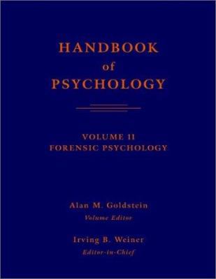 Handbook of Psychology, Volume 11: Forensic Psy... 047138321X Book Cover