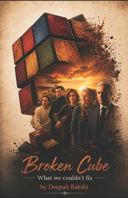 Broken Cube: What we couldn't fix B0GRGVPWVS Book Cover