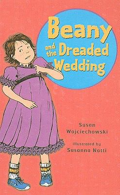 Beany and the Dreaded Wedding 0756964989 Book Cover