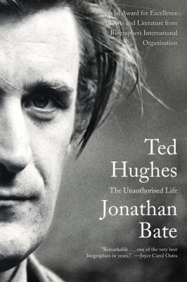 Ted Hughes: The Unauthorised Life 0062362445 Book Cover