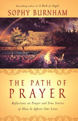 The Path of Prayer: Reflections on Prayer and T... 0670894648 Book Cover