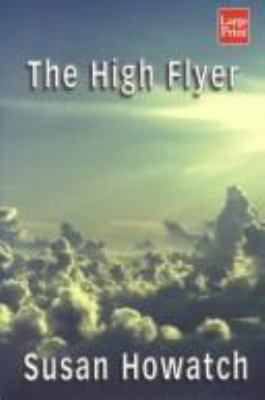 The High Flyer [Large Print] 1587242117 Book Cover