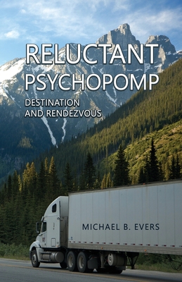 Reluctant Pyschopomp: Destination and Rendezvous B0CKKVNMB2 Book Cover
