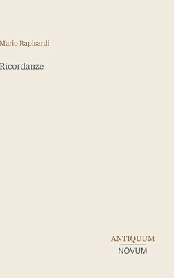 Ricordanze [Italian] 3387433794 Book Cover