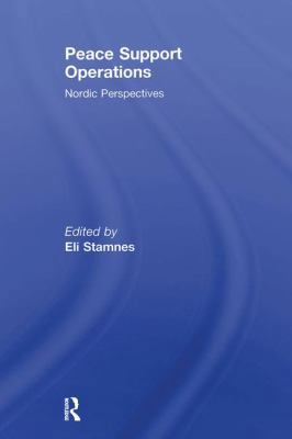 Peace Support Operations: Nordic Perspectives 1138994820 Book Cover
