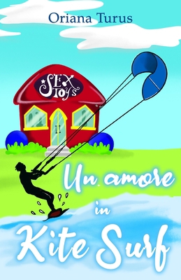 Un amore in kitesurf [Italian] B0B19XLK82 Book Cover