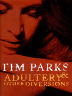 Adultery & other diversions 0436274892 Book Cover