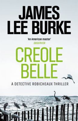 Creole Belle (Dave Robicheaux) 1409109267 Book Cover