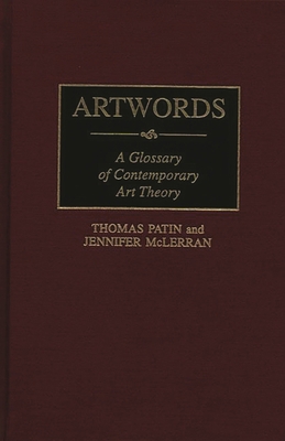 Artwords: A Glossary of Contemporary Art Theory 0313292728 Book Cover