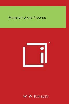 Science and Prayer 1497900832 Book Cover