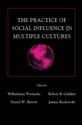 The Practice of Social influence in Multiple Cu... 1138012602 Book Cover