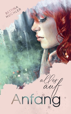 Alles auf Anfang [German] 3753461369 Book Cover