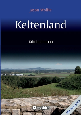 Keltenland [German] 3384022521 Book Cover