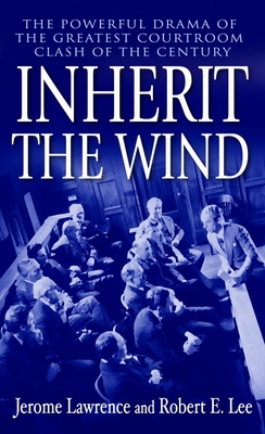 Inherit the Wind: The Powerful Drama of the Gre... 0345466276 Book Cover