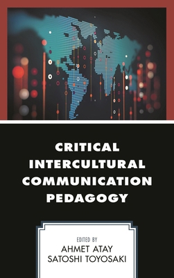 Critical Intercultural Communication Pedagogy 1498531202 Book Cover