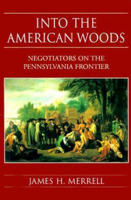 Into the American Woods 0393046761 Book Cover