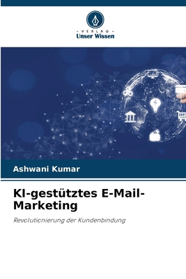 KI-gestütztes E-Mail-Marketing [German] 6207429559 Book Cover