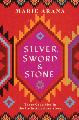 Silver, Sword, and Stone: Three Crucibles in th... 1501104241 Book Cover