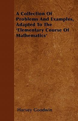 A Collection Of Problems And Examples, Adapted ... 1446035468 Book Cover