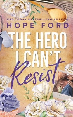 The Hero I Can't Resist: Special Edition Cover 1971728004 Book Cover