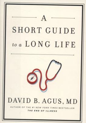A Short Guide to a Long Life 1471131963 Book Cover