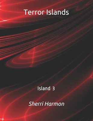 Terror Islands: Island 3 B084QKYR3K Book Cover