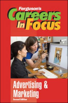 Careers in Focus: Advertising & Marketing, Seco... 0816072957 Book Cover