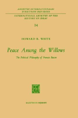 Peace Among the Willows: The Political Philosop... 9024702003 Book Cover