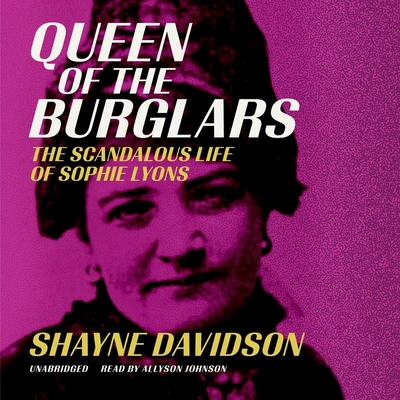 Queen of the Burglars: The Scandalous Life of S... B09ZMX4BQ3 Book Cover