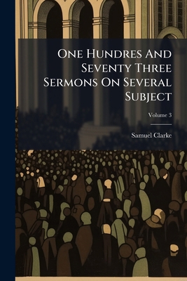 One Hundres And Seventy Three Sermons On Severa... 1176028952 Book Cover