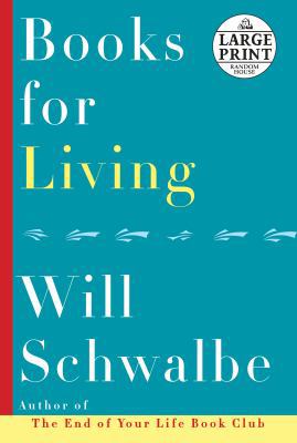 Books for Living: Some Thoughts on Reading, Ref... [Large Print] 1524757004 Book Cover