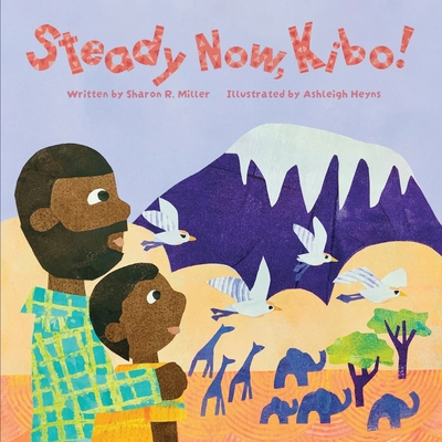 Steady Now, Kibo! B0HGWQ9THG Book Cover