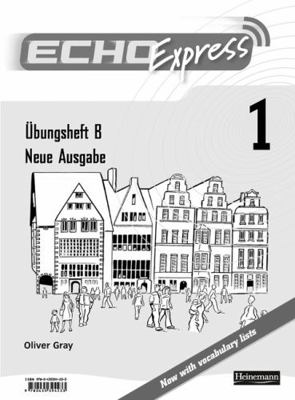 Echo Express 1 Workbook B 8pk New Edition 0435394193 Book Cover