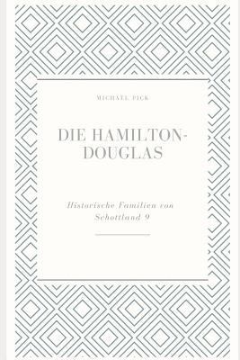 Die Hamilton-Douglas [German] 171796740X Book Cover