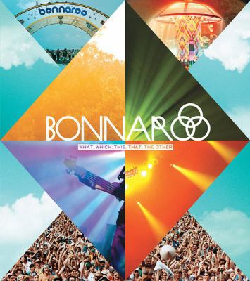 Bonnaroo: What, Which, This, That, the Other 1419702564 Book Cover