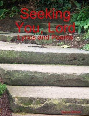 Seeking You, Lord 1105226409 Book Cover
