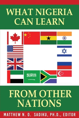 What Nigeria Can Learn From Other Nations 1964037646 Book Cover