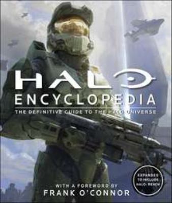 Halo Encyclopedia: The Definitive Guide to the ... 0756688698 Book Cover