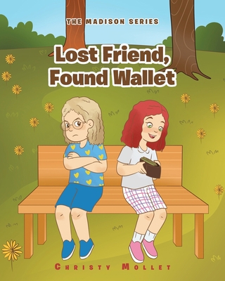 Lost Friend, Found Wallet 1639619712 Book Cover