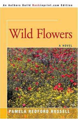 Wild Flowers 0595323456 Book Cover