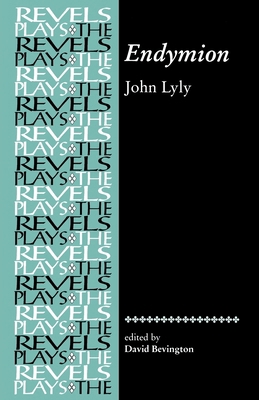 Endymion: John Lyly 0719030919 Book Cover