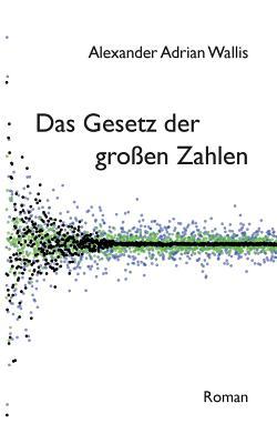 Das Gesetz der großen Zahlen [German] 3749436487 Book Cover