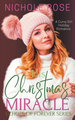 His Christmas Miracle B0BY2CJRRG Book Cover